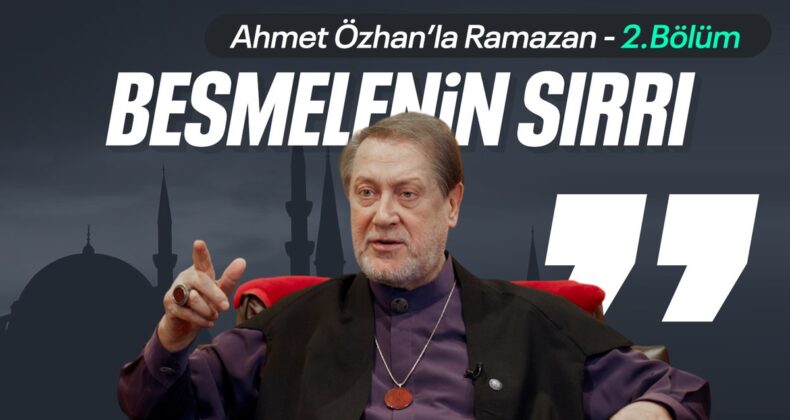 Ahmet Özhan’la Ramazan 2. bölüm