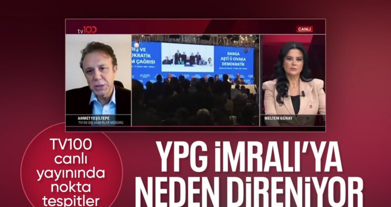 tv100 canlı yayınında YPG’nin İmralı’nın çağrısına neden direndiği analizi